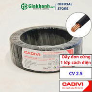 Dây Điện Đơn 1 Lõi 1 Lớp Cách Điện Cadivi CV 2.5 – 06/1kV 2.5 mm2