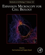 Expansion Microscopy for Cell Biology Paul Guichard