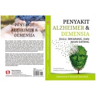 Alzheimer's and Demensia Disease Book First, Now, and Will Come