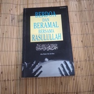 Original berdoa dan beramal bersama rasulullah