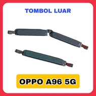 TOMBOL Oppo A96 5G external on off volume button keyboard