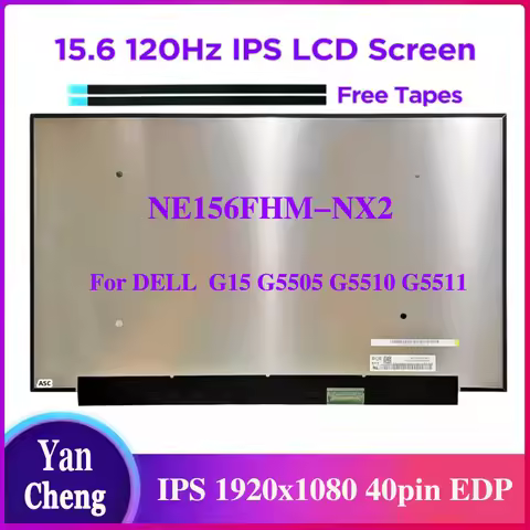 15.6 120Hz Laptop LCD Screen NE156FHM-NX2 for DELL G15 G5505 G5510 G5511 G5515 IPS Display Panel FHD