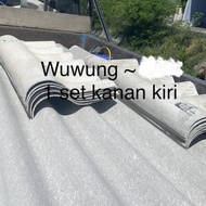 WUWUNG ASBES GELOMBANG BESAR 1 set kanan dam kiri