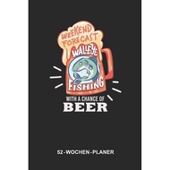 [sgstock] 52-Wochen-Planer für Angler: 6 x 9 Zoll (ca. DIN A5) I 120 Seiten I Fliegenfischen I Sport