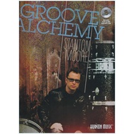 Groove Alchemy / Drum Book / Stanton Moore