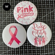 Button Badge Pink October Theme | Pink October Button Badge For Event | Pink October Button Badge Do