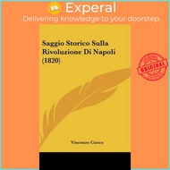Saggio Storico Sulla Rivoluzione Di Napoli (1820) by Vincenzo Cuoco (US edition, hardcover)