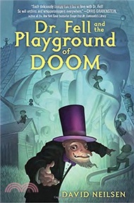 Dr. Fell and the Playground of Doom