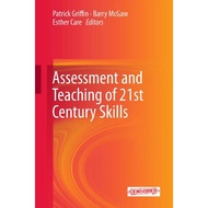 Asssment and Teaching of 21st Century Skills by Griffin, McGaw, & Care.