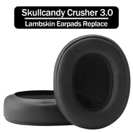 Lambskin earpads replace for skullcandy Crusher 3.0 Wireless Headphones