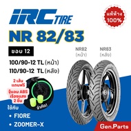 ยางรถมอไซค์ IRC ขอบ12 Scoopy-i Zoomer-x QBIX Fiore NR82 NR83 100/90-12 110/90-12 สกูปปี้ ซูมเมอร์ ยา