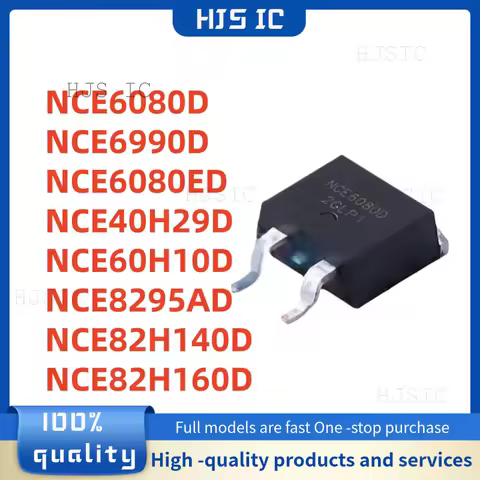 10pcs 100% NEW NCE6080D NCE6080ED NCE60H10D NCE6990D NCE8295AD NCE82H140D NCE82H160D NCE40H29D TO-26