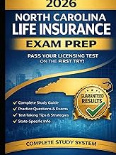North Carolina Life Insurance Exam Prep 2026: 1,000+ Practice Questions with Detailed Explanations: 