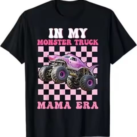 Monster Truck Mama Era Are My Jam Lovers T Shirt
