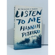 Listen To Me by Hannah Pittard. A Dazzling a new novel