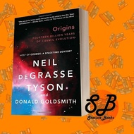 Origins: Fourteen Billionaire Years of Cosmic Evolution Neil deGrasse Tyso