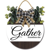 Gather Somewhere Else Sign | Gather Kitchen Sign | Gather Here Sign | Rustic Gather Sign 11x11 Inch