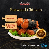 [GURUMESG] Frozen Seaweed Chicken (CS Tay) 1kg Halal | 紫菜 鸡