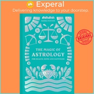 The Magic of Astrology : for health, home and happiness by Sasha Fenton (UK edition, hardcover)