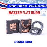 MAZZER Flat Burr รุ่นใหม่ 233M มาแทน 33M ขนาด 64 mm. สำหรับ Super Jolly เฟืองบด ฟันบด อะไหล่เครื่องบ