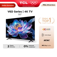 TCL V6D Series 50/55/65/75 Inch TV 4K Google TV with HDR 10 Dynamic Color Enhancement MEMC HVA Panel