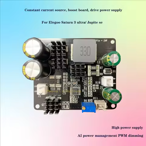 AI Power Management PWM Dimming Constant Current Source Boost Board Drive Power Supply for Elegoo Sa