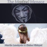Masked Menace, The Martin Lundqvist