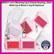 [K-Beauty] MERZY Let’s Wearing Lip & Cheek Keyring, Glow Multi Lip & Blush 2.2g (8 Options)