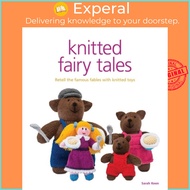 Knitted Fairy Tales by S Keen (UK edition, paperback)