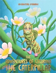 The Adventures of Catarina: The Caterpillar