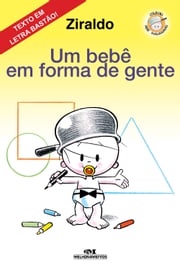 Um bebê em forma de gente Ziraldo