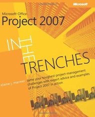 In the Trenches with Microsoft Office Project 2007 (Paperback)