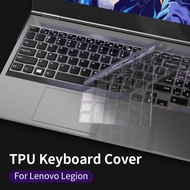 For Lenovo legion keyboard cover 2023 Legion Pro 7/5 2022 2021 Legion 5 / 5 Pro keyboard Protector film Transparent TPU material Dustproof Waterproof