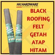 GETAH ATAP BUMBUNG HITAM | BLACK ROOFING FELT | HEAVY DUTY | WATERPROOF | BASE ZINC