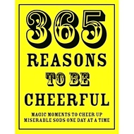 (BBW) 365 REASONS TO BE CHEERFUL (ISBN: 9781906032968)