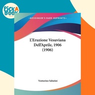 [100% Original Books] - L'Eruzione Vesuviana Dell'Aprile, 1906 (1906) by Venturino Sabatini (US edit
