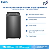 HAIER 12KG / 15KG Top Load Non-Inverter Washing Machine | HWM120-316S6 / HWM150-316S6 | Pillow Drum | Hijab Mode | Soft Closing Tempered Glass Lid | Washing Machine with 2 Year Warranty
