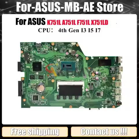 X751LD Laptop Motherboard For ASUS A751L X751LDV X751LK X751L K751L X751LJ X751LN X751LB F751L X751L