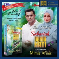SABARLAH DUHAI HATI [Novel Adaptasi] By Mimie Afinie - Idea Kreatif Publication