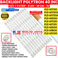 BACKLIGHT TV LED POLYTRON 40 IN PLD 40T100 40D100 40V100 40T105 40D150 40B150 40TS156 40S150 LAMPU BL 5K PLD40T100 PLD40D100 PLD40V100 PLD40T105 PLD40D150 PLD40B150 PLD40TS156 PLD-40T100 PLD-40D100 PLD-40V100 PLD-40T105 PLD-40D150 PLD-40B150 PLD-40TS156