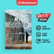 When The Manna Ceased - Paperback - English - 9781449768881