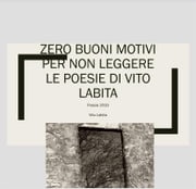 Zero buoni motivi per non leggere le poesie di Vito Labita Vito Labita