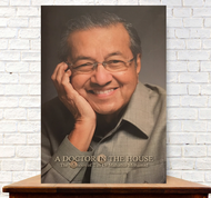 A Doctor in The House: A Memoir of Tun Dr Mahathir Mohamad