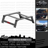 Nissan NP300 Navara Panther Roll Bar ( Titan ) Roll Bar Powder Coated Rough Texture