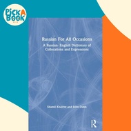 Russian For All Occasions - A Russian-English Dictionary of Collocations and E by Shamil Khairov (UK