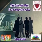 The Four Just Men by Edgar Wallace Edgar Wallace