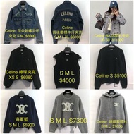 Celine 毛衣 /外套 /牛仔褸 size XS S M L XL / size 36 38 $4500-$11500 (價錢及size 看相片)