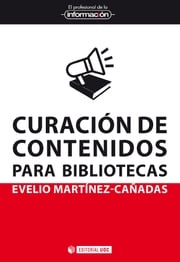 Curación de contenidos para bibliotecas Evelio Martínez Cañadas