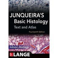 Junqueira's Basic Histology: Text and Atlas 14th Edition
