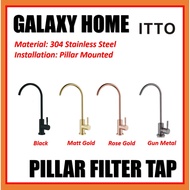 ITTO HIGH QUALITY [BLACK COLOUR] [GOLD] [ROSE GOLD] 304 STAINLESS STEEL FILTER TAP ITTO